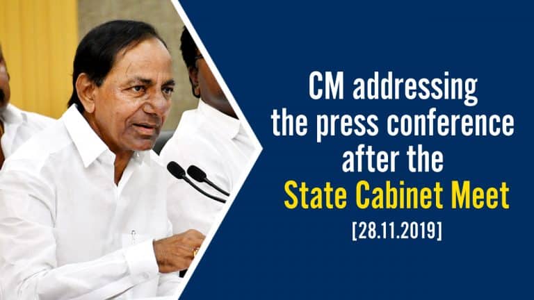Cm Kcr Addressing The Media After State Cabinet Meeting 28 11 2019