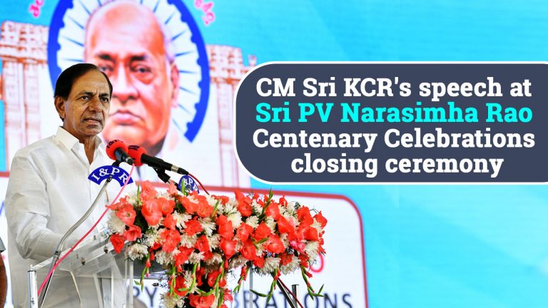 Cm Sri Kcr Speech At Sri Pv Narasimha Rao Centenary Celebrations Closing Ceremony 28 06 2021